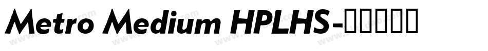 Metro Medium HPLHS字体转换